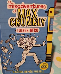 The Misadventures of Max Crumbly 1