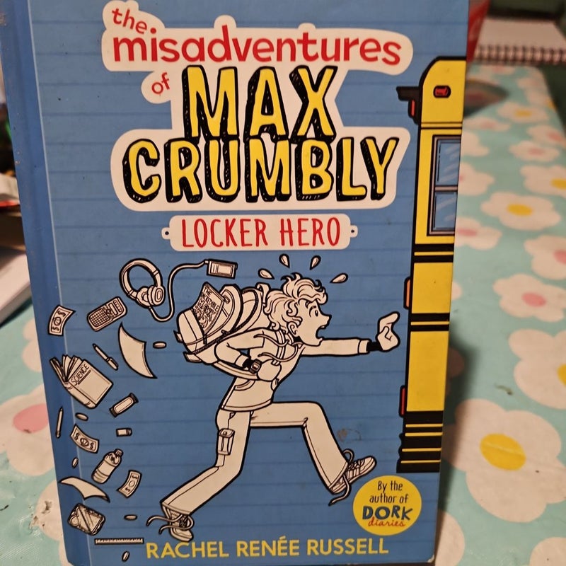 The Misadventures of Max Crumbly 1