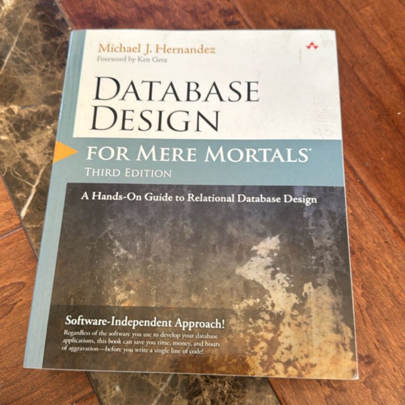 Database Design for Mere Mortals: a Hands-On Guide to Relational Database Design