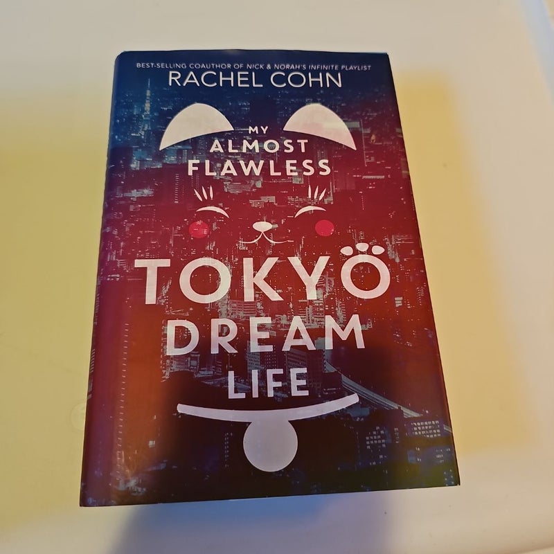 My Almost Flawless Tokyo Dream Life