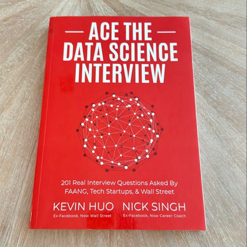 Ace the Data Science Interview