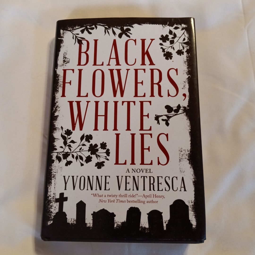 Black Flowers, White Lies