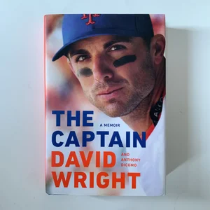  The Captain: A Memoir: 9781524746056: Wright, David, DiComo,  Anthony: Books