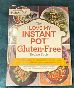 I Love My Instant Pot Gluten-Free