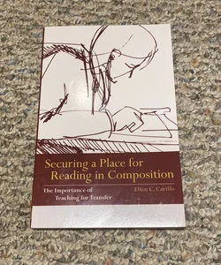 Securing a Place for Reading in Composition