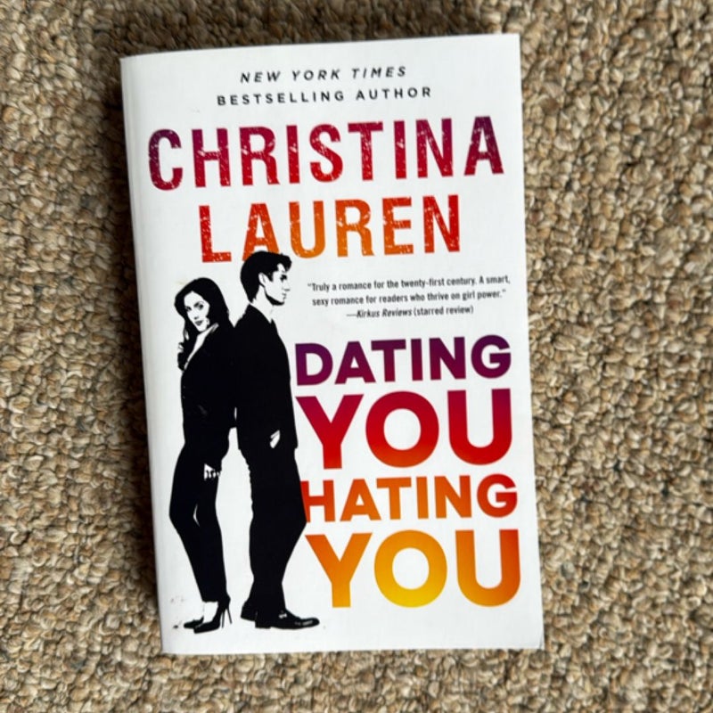 Dating You / Hating You