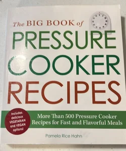 The Big Book of pressure Cooker Recipes 