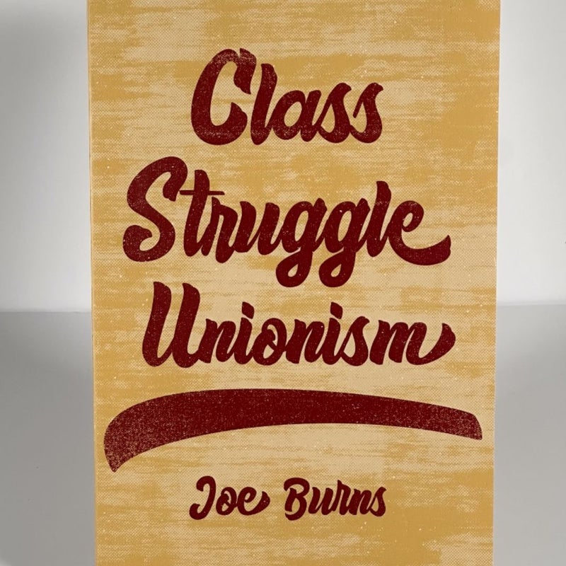 Class Struggle Unionism