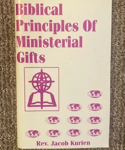 Biblical Principles of Ministerial Gifts