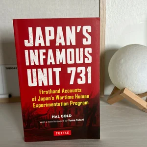 Japan's Infamous Unit 731