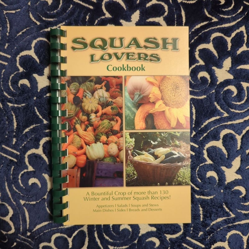 Squash Lovers Cook Book