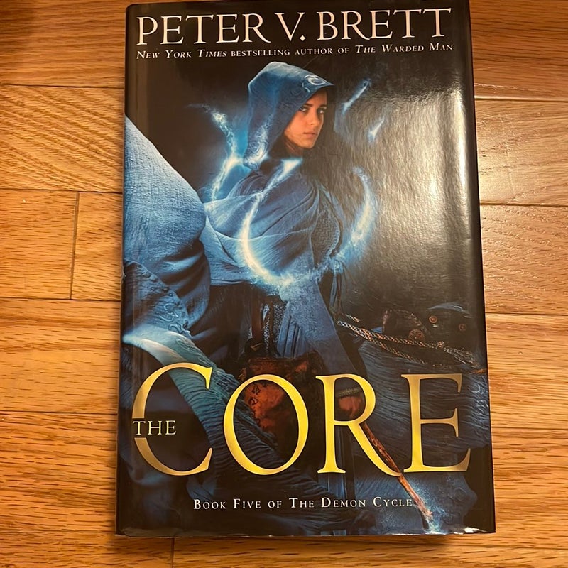 The Core: Book Five of the Demon Cycle