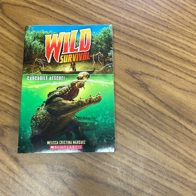 Crocodile Rescue! (Wild Survival #1)