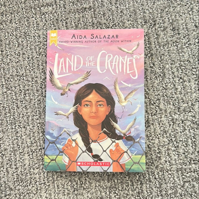 Land of the Cranes (Scholastic Gold)