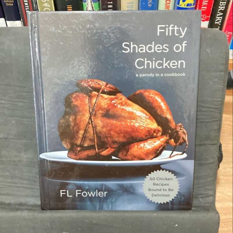 Fifty Shades of Chicken