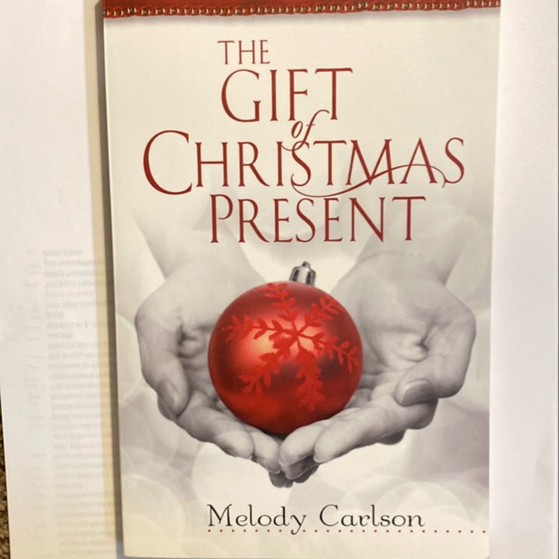 The Gift of Christmas Present