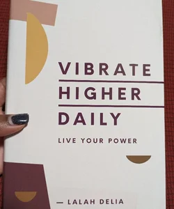 Vibrate Higher Daily