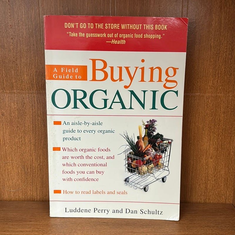 A Field Guide to Buying Organic