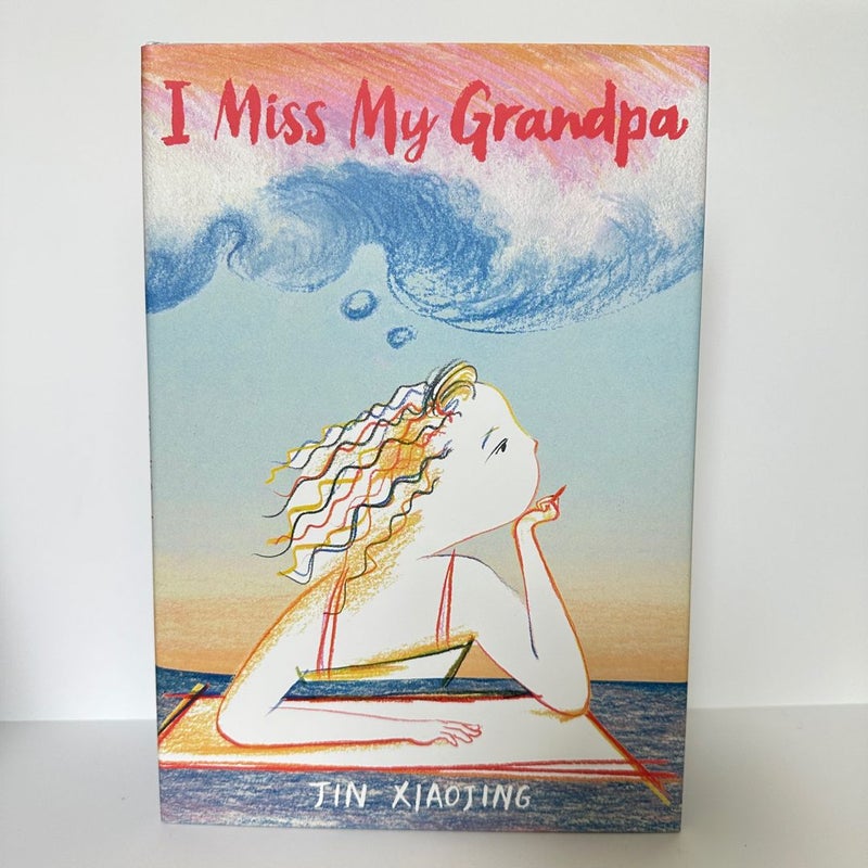 I Miss My Grandpa