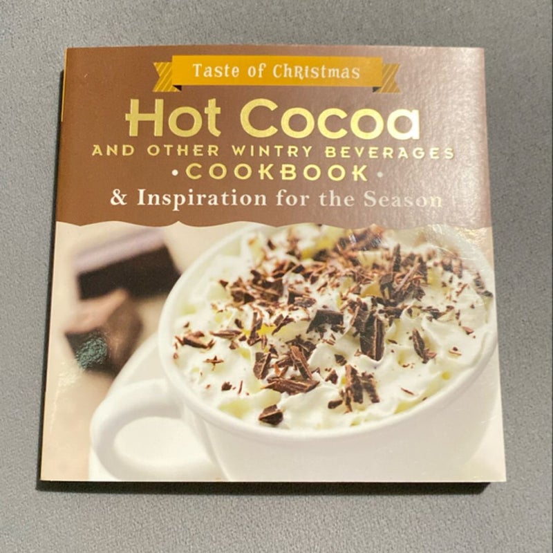 Hot Cocoa and Other Wintry Beverages Cookbook