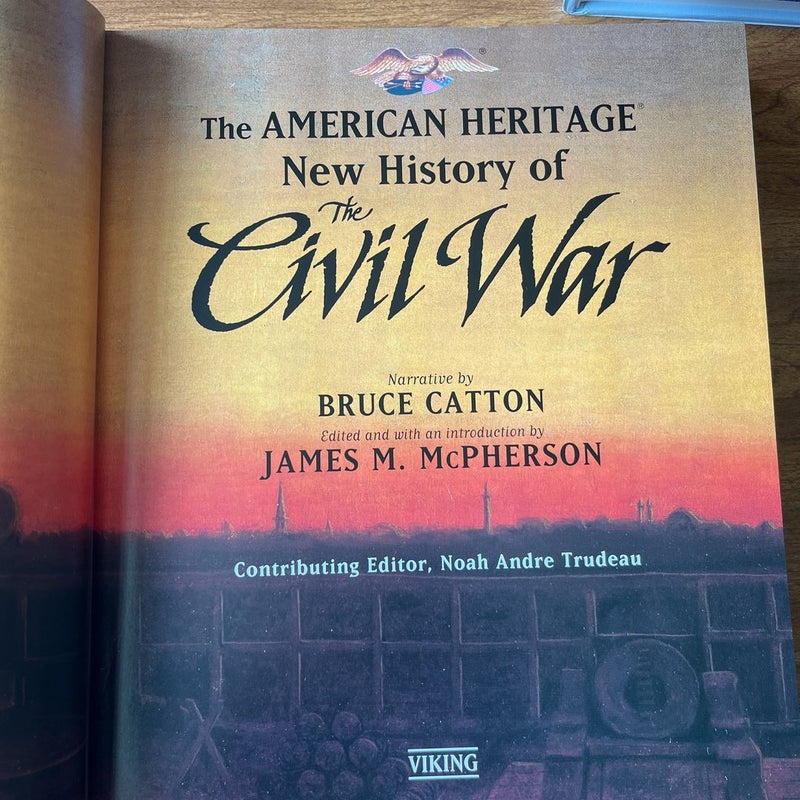 The American Heritage New History of The Civil War 