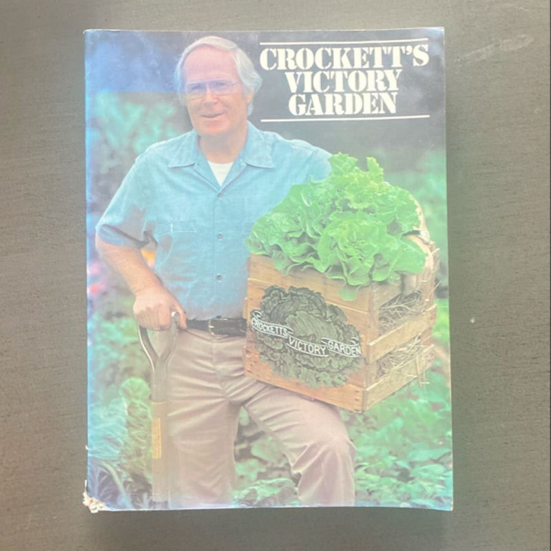 Crockett’s Victory Garden