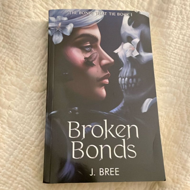 Broken Bonds