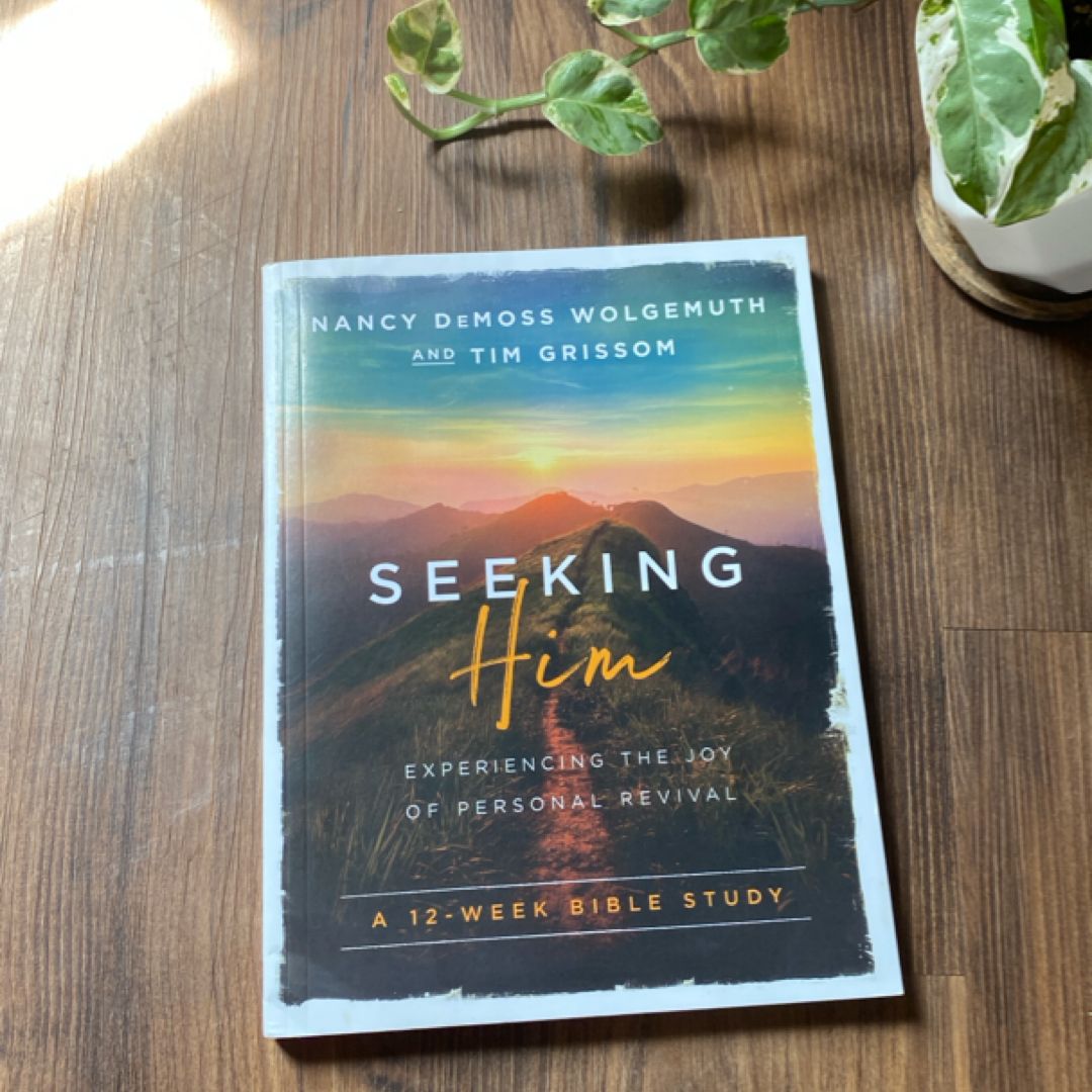Seeking Him