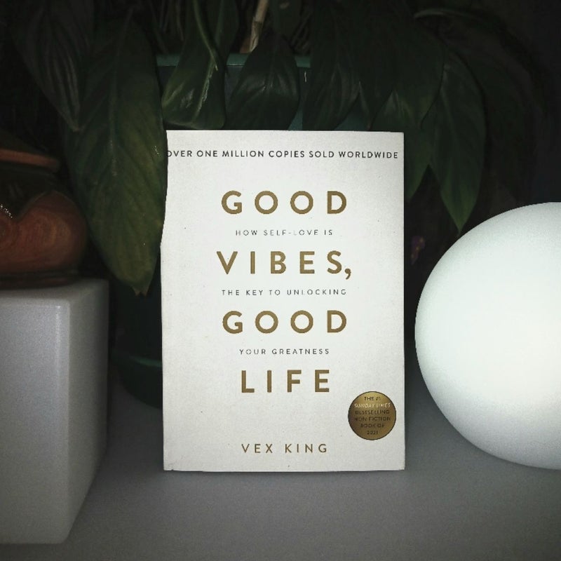 Good Vibes, Good Life by Vex King