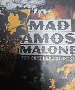 Mad Amos Malone: The Complete Stories