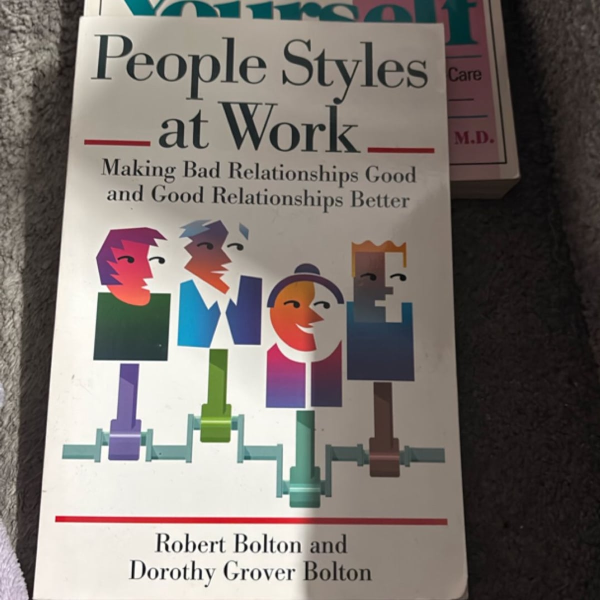 People Styles at Work by Robert Bolton, Dorothy G. Bolton