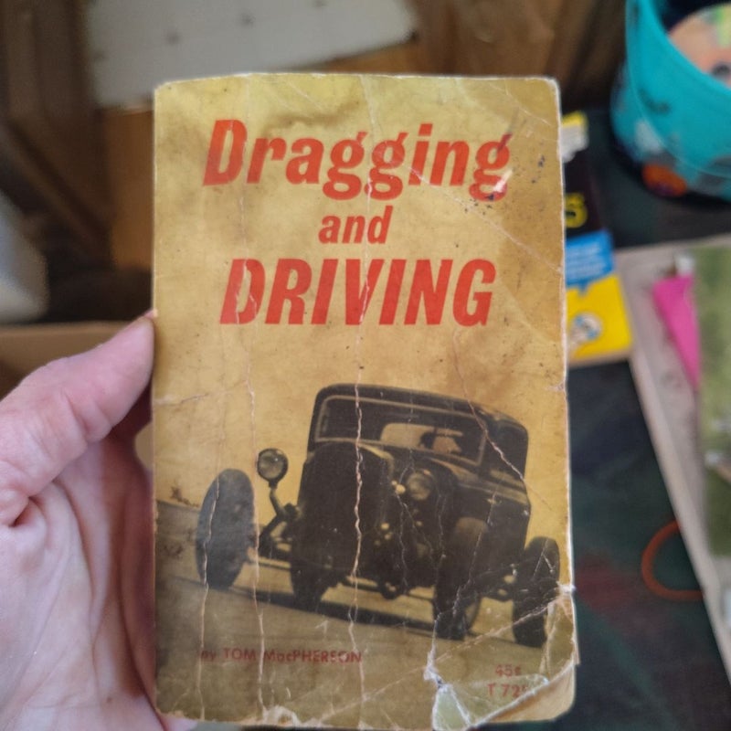 Dragging and Driving 