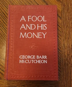 A Fool and His Money