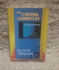 Guaymas Chronicles
