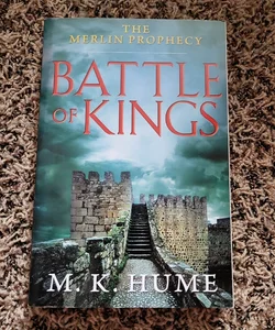 The Merlin Prophecy Book One: Battle of Kings