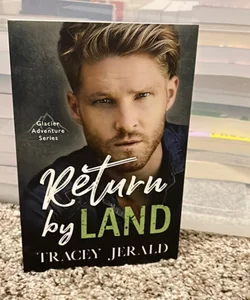 Return by Land (Signed)