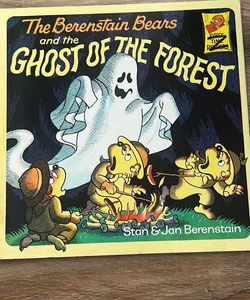 The Berenstain Bears and the Ghost of the Forest