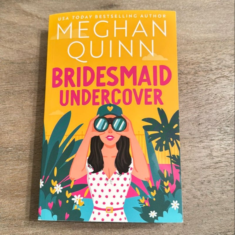 Bridesmaid Undercover