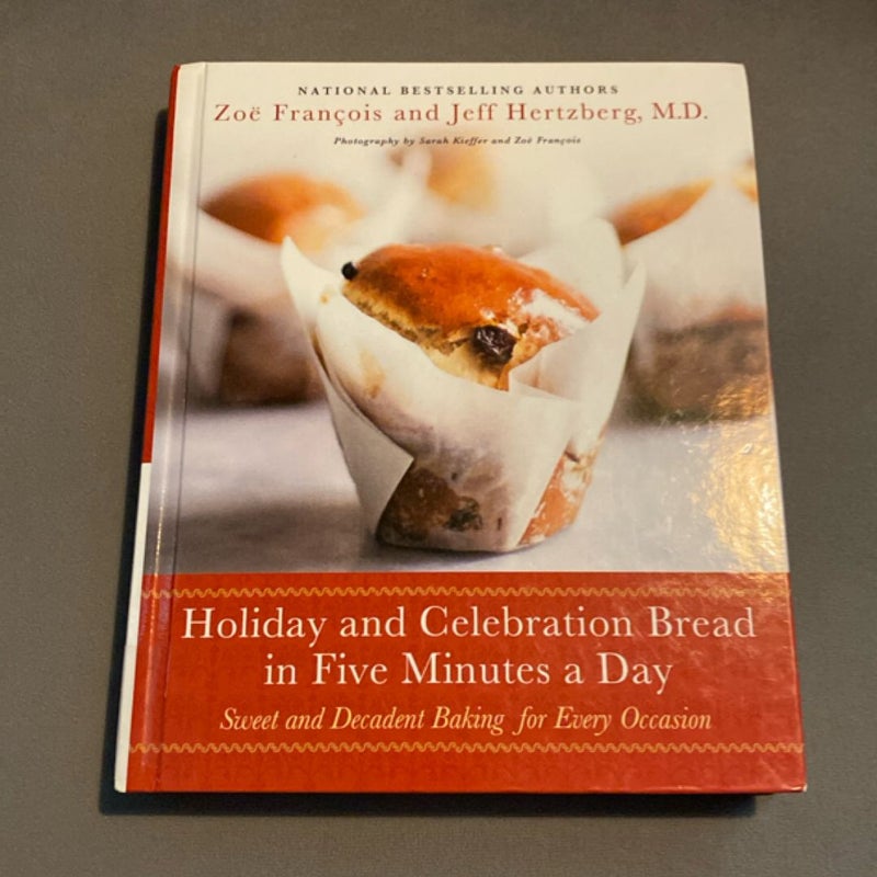 Holiday and Celebration Bread in Five Minutes a Day