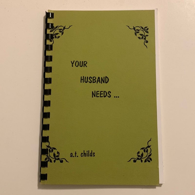 Your Husband Needs…
