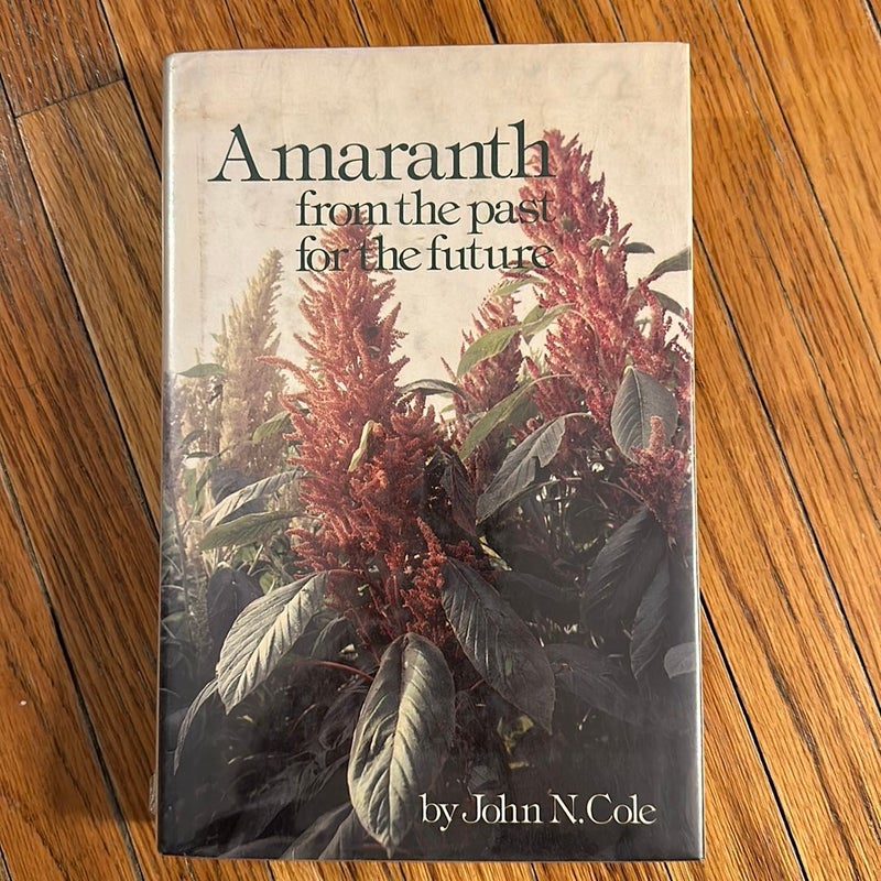 Amaranth, from the past - for the future 