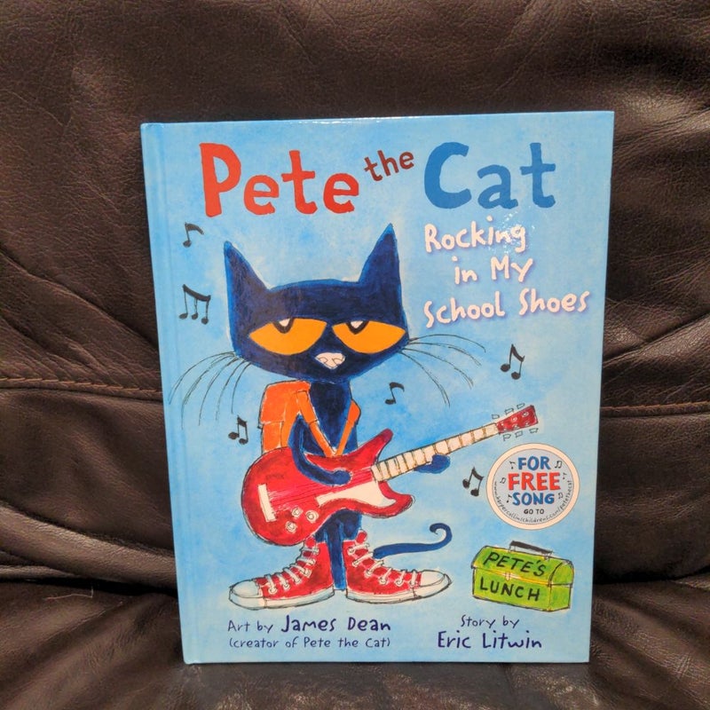 Pete the Cat: Rocking in My School Shoes