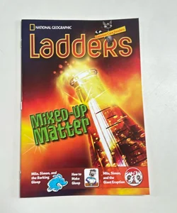 Ladders Reading/Language Arts 3: Mixed-Up Matter (one-below; Science)