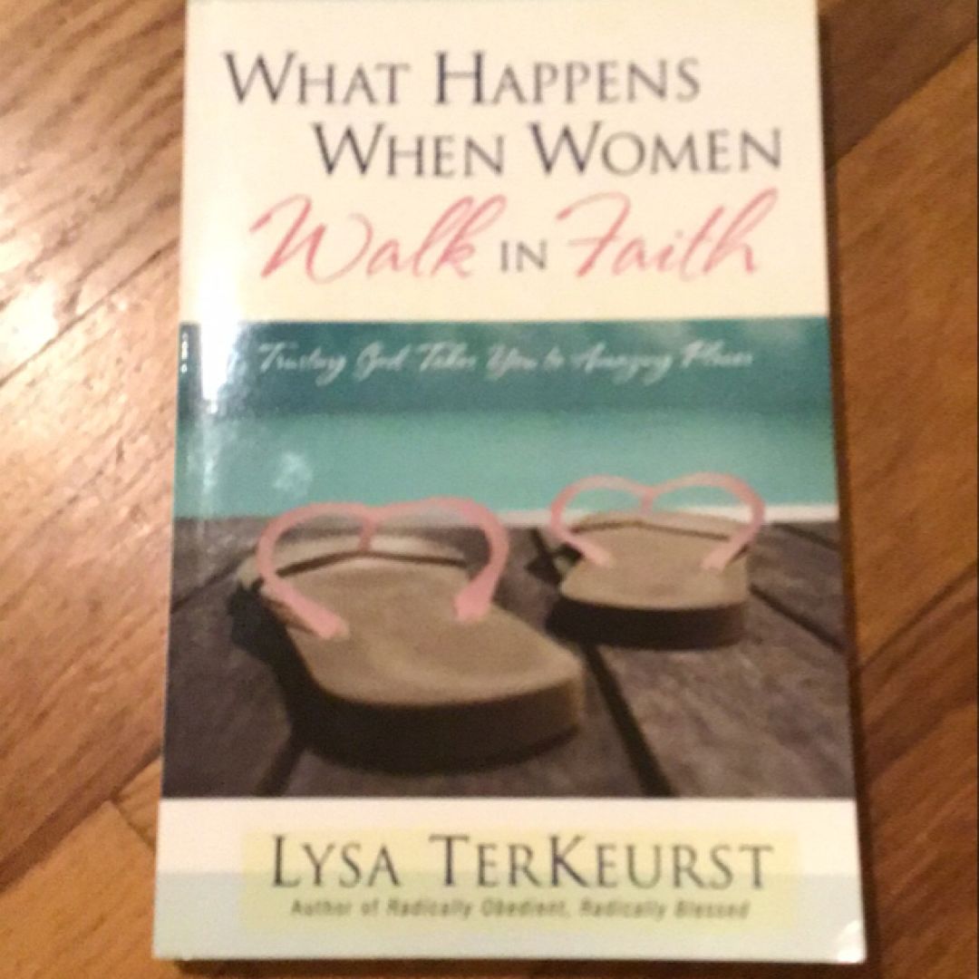 What Happens When Women Walk in Faith
