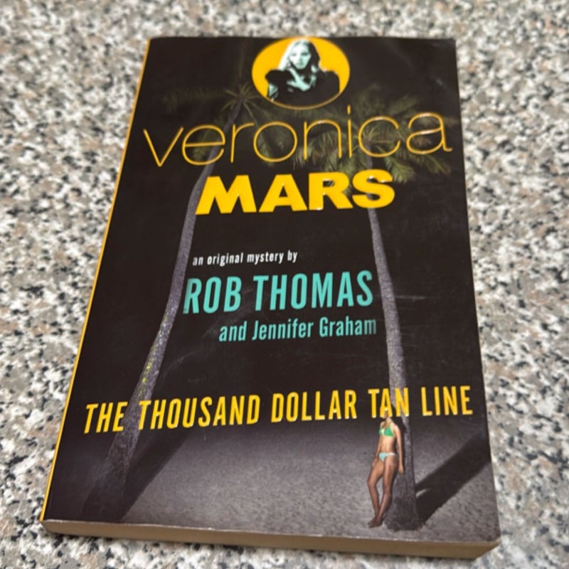 Veronica Mars: an Original Mystery by Rob Thomas