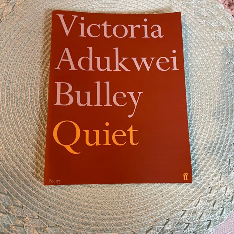 Quiet