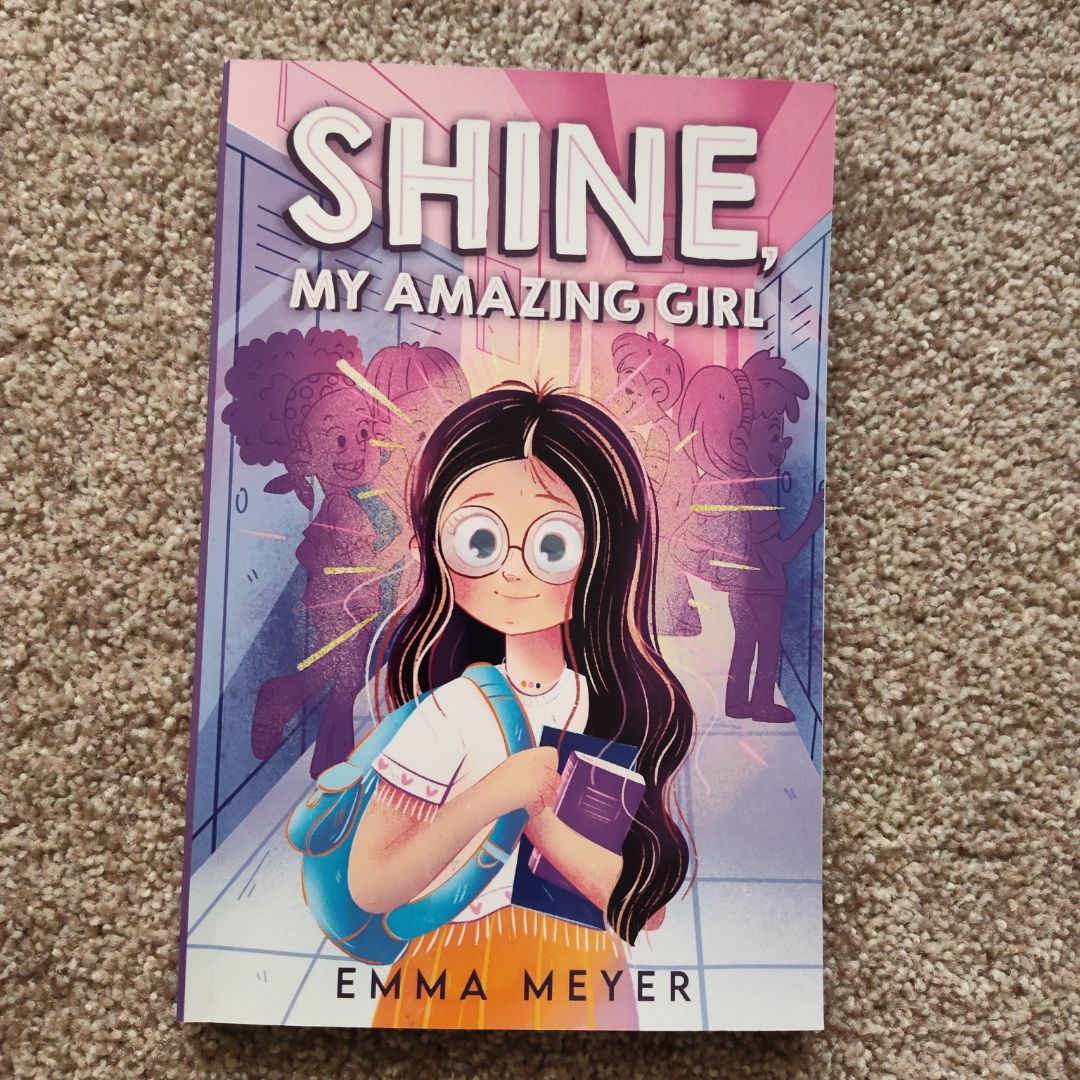 Shine, My Amazing Girl