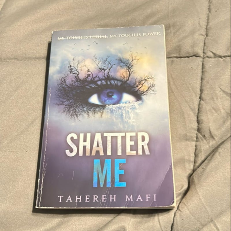 Shatter Me