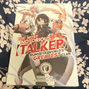 The Most Notorious Talker Runs the World's Greatest Clan (Light Novel) Vol. 1