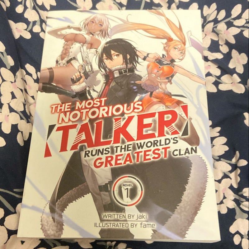 The Most Notorious Talker Runs the World's Greatest Clan (Light Novel) Vol. 1